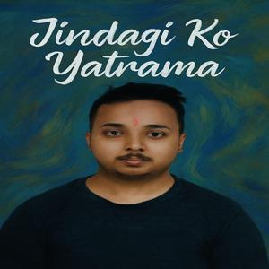 Jindagiko Yatramaa