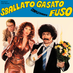 Sballato, gasato, completamente fuso (From "Sballato, gasato, completamente fuso" Soundtrack)