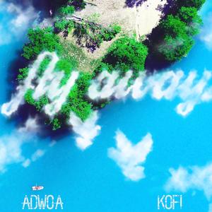 Fly Away (feat. Kofi.)
