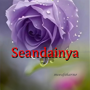 Seandainya