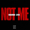 Dmo2X - NOT ME