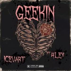 GEEKIN' (feat. 4LEX)