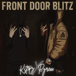 F.D.B (Front Door Blitz) (feat. Pyrexs)