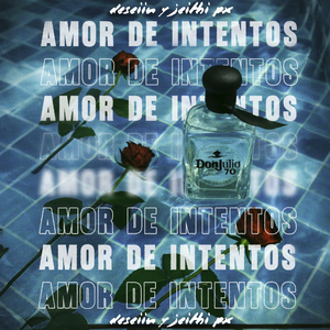 Amor de Intentos