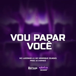 Vou Papar Você