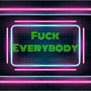 **** Everybody
