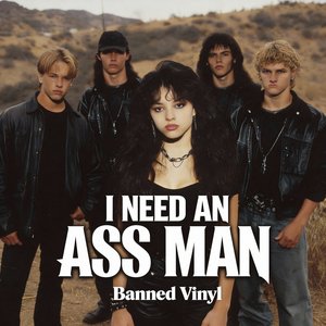 I Need an Ass Man