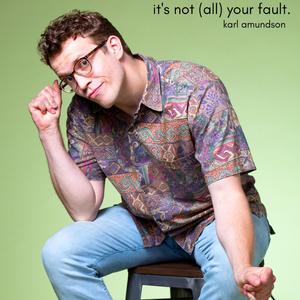 It's Not (All) Your Fault