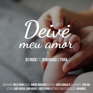 Deivė meu Amor (feat. Don Kikas & Yura)