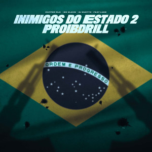 Inimigos do Estado 2 Proibdrill