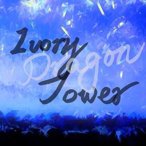 IVORY TOWER(龙族动画op)