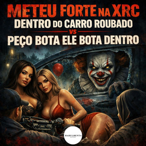 Meteu Forte na Xrc Dentro do Carro Roubado Vs Peço Bota Ele Bota Dentro