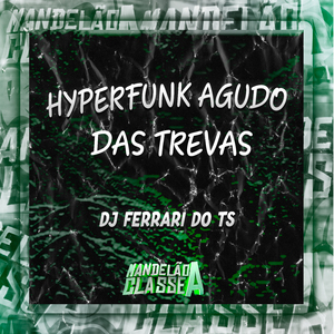 Hyperfunk Agudo das Trevas