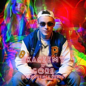 Skaczemy w górę (DJ Sequence remix)