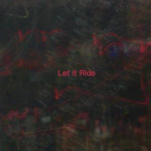 Let It Ride