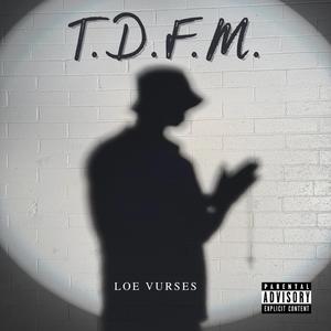 T.D.F.M.