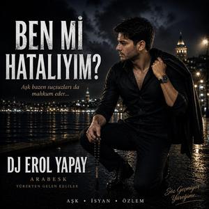 Ben mi hatalıyım?