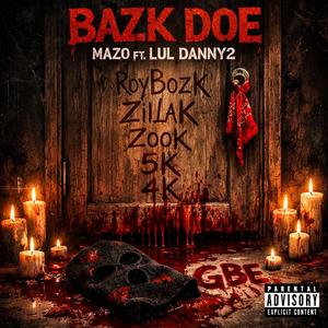 BAZK DOE (feat. Lul Danny2)