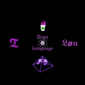 Løu- Sign Language (prod. Purple T)