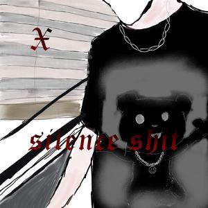 Silence Shit (prod by red killer)