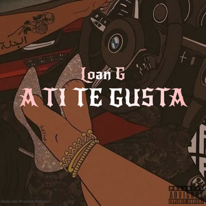 A Ti Te Gusta