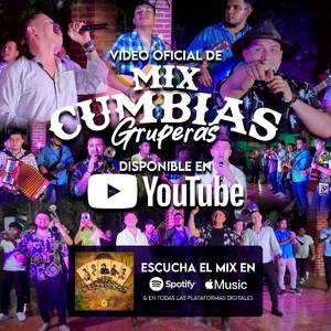 Mix Cumbias Gruperas (en vivo)