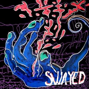 Swayed