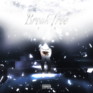 Break Free（挣脱）