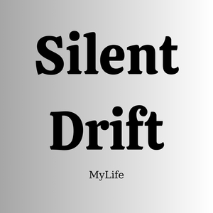 Silent Drift