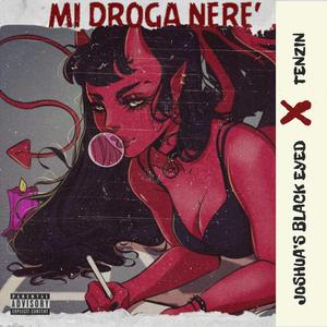 Mi droga nere' (feat. Joshua's black eyed)