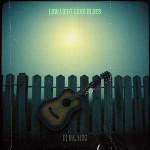 Low Light Echo Blues