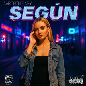 SEGÚN (feat. Ufology Musik)