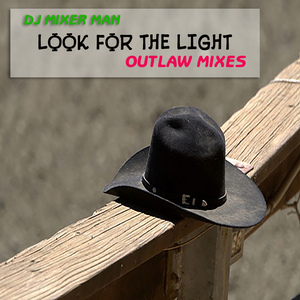Look for the light (Outlaw long version)