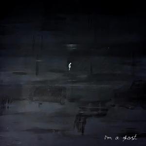 I'm A Ghost