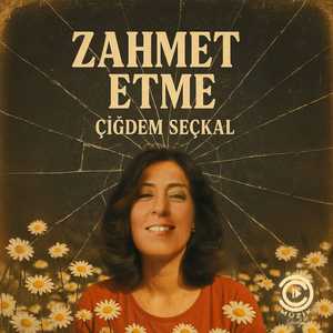 Zahmet Etme