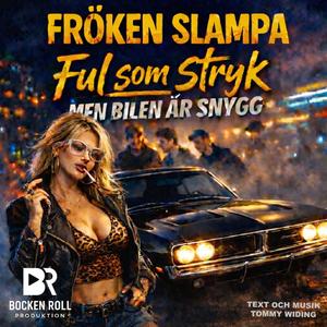 FUL SOM STRYK, MEN BILEN ÄR SNYGG