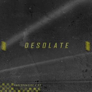 DESOLATE