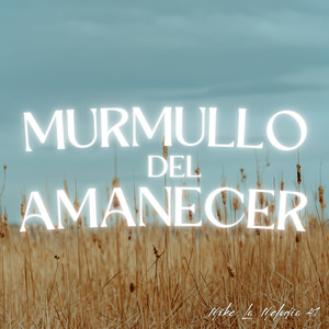 Murmullo del Amanecer