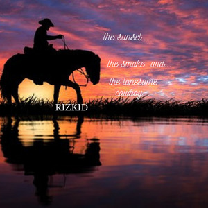 The Lonesome Cowboy (Smoke and Sunset)