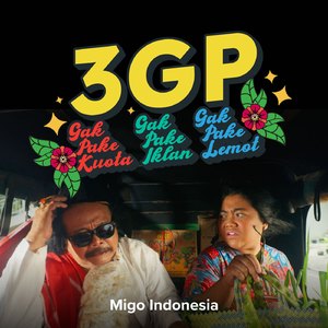 3GP (Gak Pake Kuota, Gak Pake Iklan, Gak Pake Lemot)