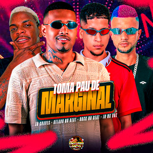 Toma Pau de Marginal