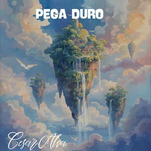 Pega duro