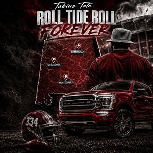 Roll Tide Roll Forever