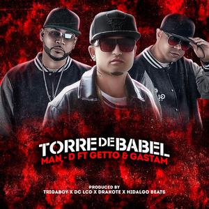 Torre de Babel (feat. Getto & Gastam)