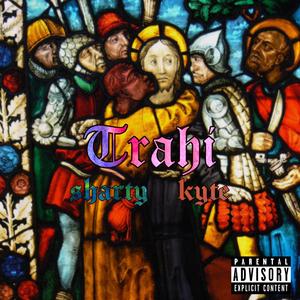 Trahi (feat. Sharty)
