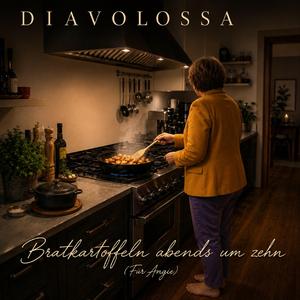 Bratkartoffeln abends um zehn (Für Angie)