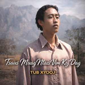 Tsaus Muag Ntais Vim Koj Dag