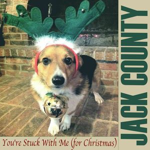 You're Stuck With Me (for Christmas)
