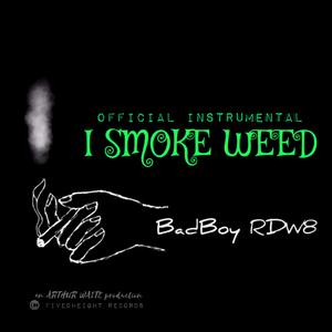 I SMOKE WEED (Instrumental)