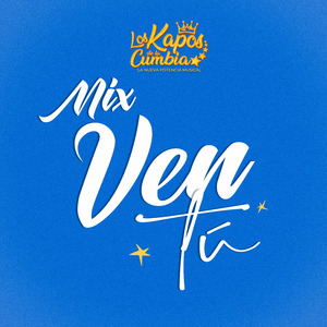 Mix Ven Tú (Ven Tú/Me Volví Acordar de Ti)